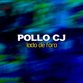 Download track Esperar Por Alguém Pollo Cj