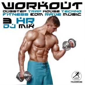 Download track Now You Are There, Pt. 24 (126 BPM Workout Music Bass Trap DJ Mix) Workout Electronica