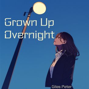 Download track Grown Up Overnight Peter Giles