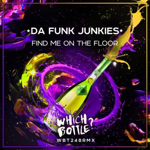 Download track Find Me On The Floor (Radio Edit) Da Funk Junkies