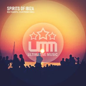 Download track Spirits Of Ibiza 2 Electronic Souls