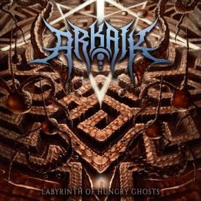 Download track Labyrinth Of Hungry Ghosts Arkaik