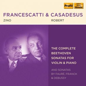 Download track Violin Sonata No. 6 In A Major, Op. 30 No. 1 III. Allegretto Con Variazioni' Zino Francescatti, Robert Casadesus