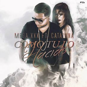 Download track Como Tu Lo Hacias Mega XxXCatalyna