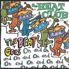 Download track The Beat Goes On The Beat Club T. O