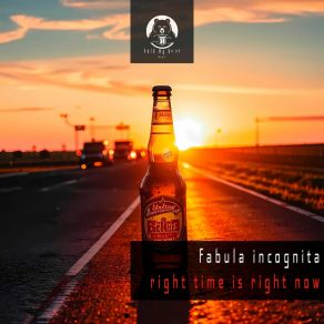 Download track Right Time Is Right Now (Radio Mix) Fabula Incognita