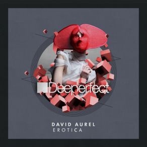 Download track Erotica (Francisco Allendes Remix) David Aurel