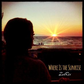 Download track Where Is The Sunrise ZetRix