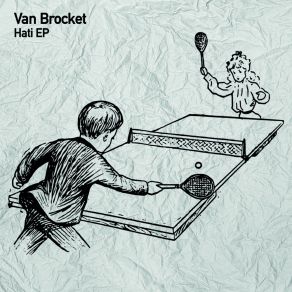 Download track Hati (Original Mix) Van Brocket