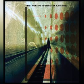 Download track Neurotic The Future Sound Of London