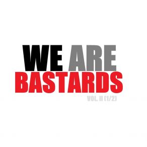 Download track Rock & Rolling We Are Bastards