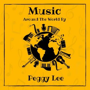 Download track When I Was A Child Peggy Lee
