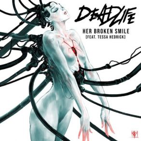 Download track Her Broken Smile Deadlife