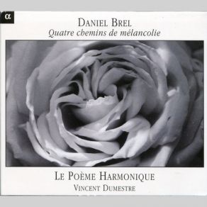 Download track ÃlÃ©gie Vincent Dumestre, Le Poeme Harmonique, Daniel Brel