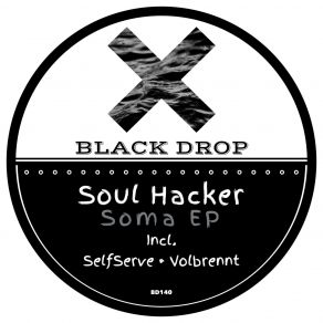 Download track Soma (Original Mix) Soul Hacker