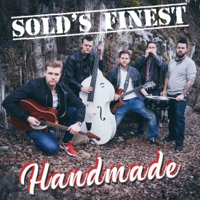 Download track Handmade Sold's Finest