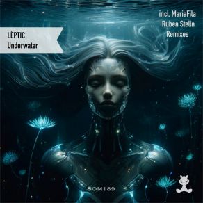 Download track Underwater (MariaFila Remix) LËPTICMariafila