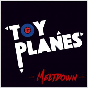 Download track Can’t Take It Toy Planes