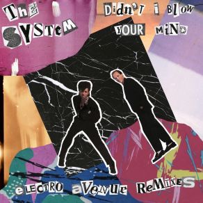 Download track Didn't I Blow Your Mind (D. J Chidow Remix) The System