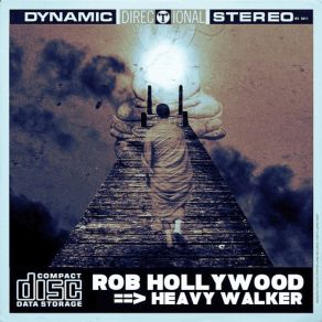 Download track Heavy Walker Rob Hollywood