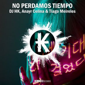 Download track No Perdamos Tiempo Tiago Meireles