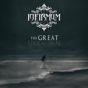 Download track The Great Unknown Infirmum