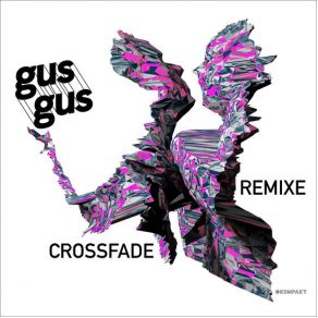 Download track Crossfade (Michael Mayer Mix) Gus Gus