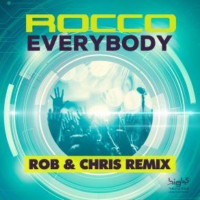 Download track Everybody (Rob & Chris Edit) Rob, Rocco