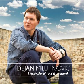 Download track Samo Ti I Ja Dejan Milutinovic