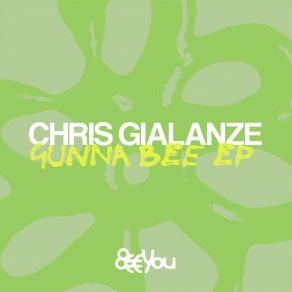 Download track Gunna Be Chris Gialanze