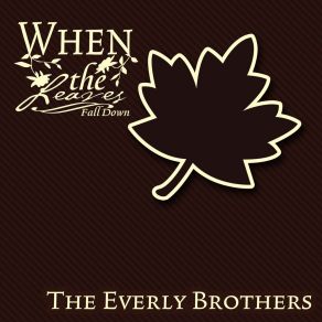 Download track That's Just Too Much Everly Brothers