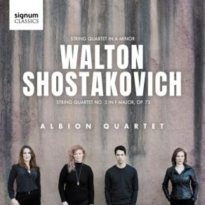 Download track 6. Shostakovich: String Quartet No. 3 In F Major Op. 73 - II. Moderato Con Moto Albion Quartet