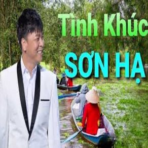 Download track Long An Khúc Hát Trao Duyên Son Ha