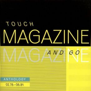 Download track Touch And Go Magazine