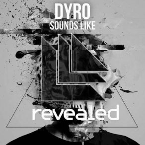 Download track Sounds Like (Original Mix) Dyro