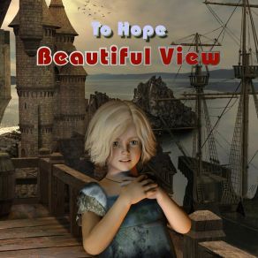 Download track Beautiful View To Hope