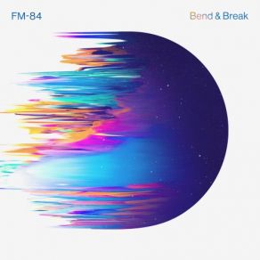 Download track Bend & Break Fm-84