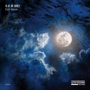 Download track Full Moon (Original Mix) S. E. B (BE)