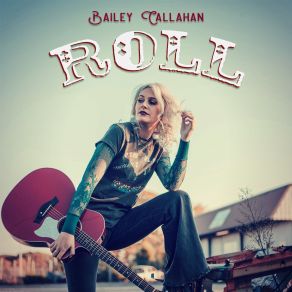 Download track Roll Bailey Callahan