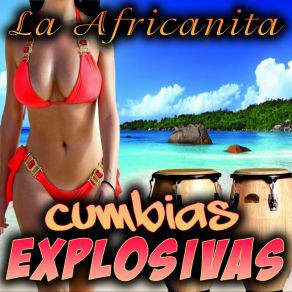 Download track La Africanita Los Explosivos De Colombia