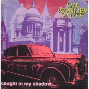 Download track Caught In My Shadow The Wonder Stuff