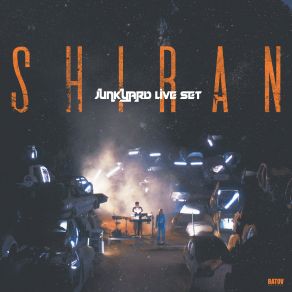 Download track Adamaa الدمع (Junkyard Live Set) S H I R A N