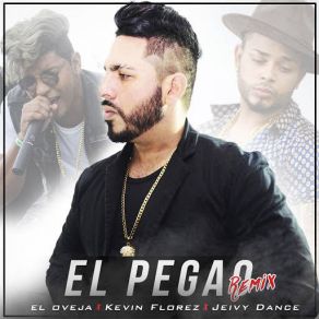 Download track El Pegao (Remix) (Kevin Florez & Jeivy Dance) El OvejaKevin Florez, Jeivy Dance