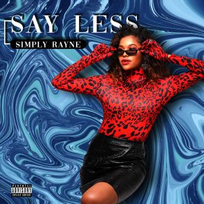 Download track Say Less Simply Rayne