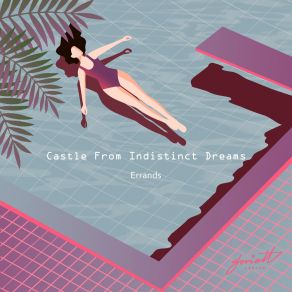 Download track Funky Things Castle From Indistinct Dreams