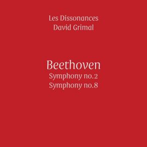 Download track Symphony No. 2 In D Major, Op. 36: III. Scherzo - Allegro Ludwig Van Beethoven, David Grimal, Les Dissonances