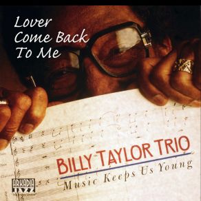 Download track Interlude (Music Keeps Us Young) Billy Taylor, Billy Taylor Trio, Steve Johns, Chip Jackson