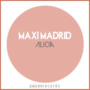 Download track Alicia Maxi Madrid