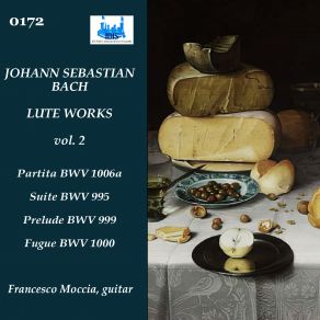 Download track Lute Suite In E Major, BWV 1006a (Arr. For Guitar By Anonymous) IV. Menuet I - V. Menuet Ii' Francesco Moccia