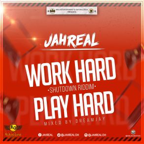 Download track Work Hard Play Hard Jahreal